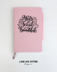 Pink Be Your Own Kind of Beautiful Lined Journal