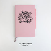 Pink Be Your Own Kind of Beautiful Lined Journal