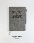 Grey Retired I Do What I Want Lined Journal