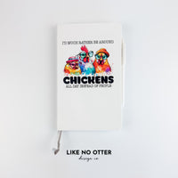White I'd Much Rather be Around Chickens Lined Journal
