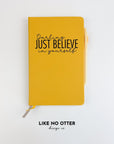 Yellow Darling Just Believe in Yourself Lined Journal