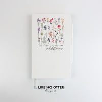 White You Belong Among the Wildflowers Lined Journal