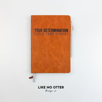 Rawhide Your Determination Fuels Your Destiny Lined Journal