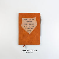 Rawhide Don't Let the Fear of Striking Out Keep You From Playing the Game Lined Journal