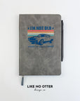 Grey I'm Not Old I'm Classic Lined Journal