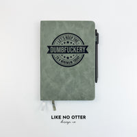 Olive Let's Keep the Dumbfuckery to a Minimum Today Lined Journal