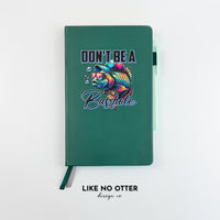 Green Don't be a Basshole Lined Journal