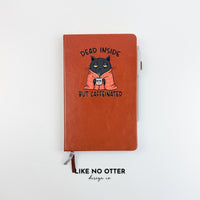 Brown Dead Inside but Caffeinated Lined Journal