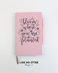 Pink Bloom Where You Are Planted Lined Journal