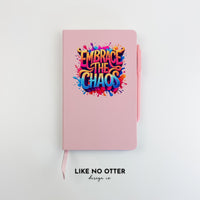 Pink Embrace the Chaos Lined Journal