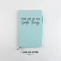 Sky Blue Find Joy in the Simple Things Lined Journal
