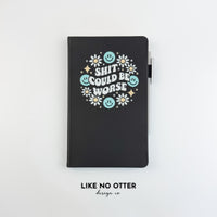 Black Shit Could be Worse Lined Journal