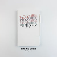 White Teacher Life Lined Journal