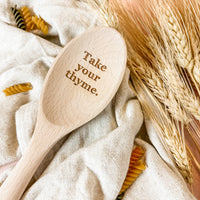 Take Your Thyme - Wooden Spoon