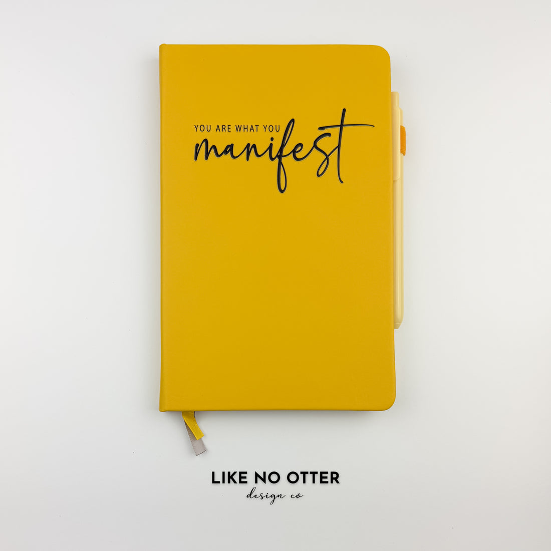 Yellow You Are What You Manifest Lined Journal