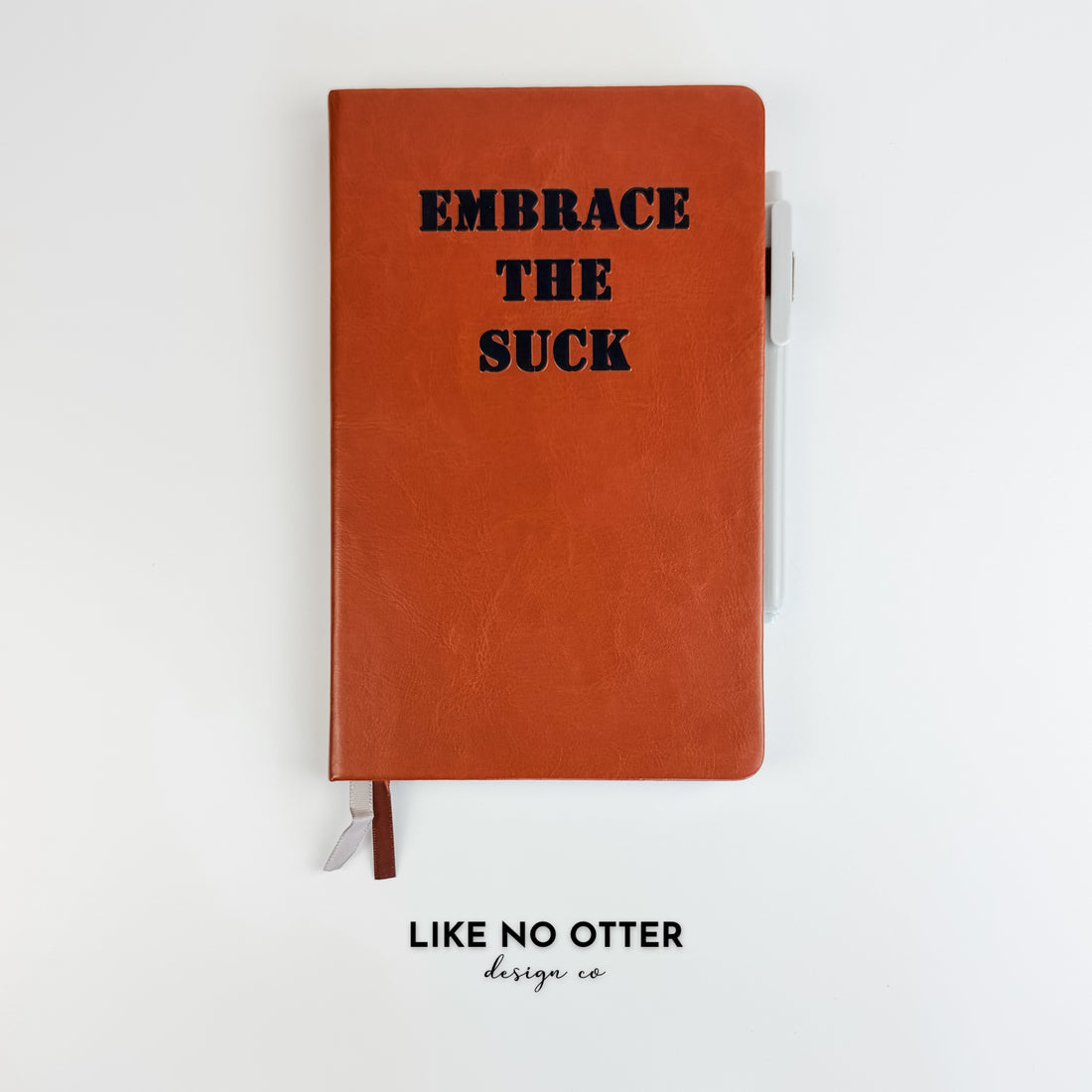 Brown Embrace the Suck Lined Journal
