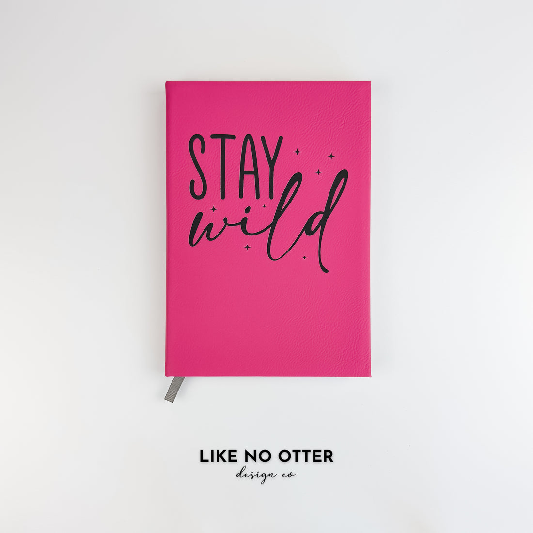 Bright Pink Stay Wild Lined Journal