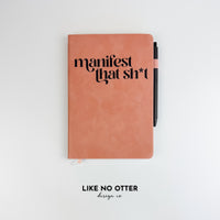 Light Pink Manifest that Sh*t Lined Journal