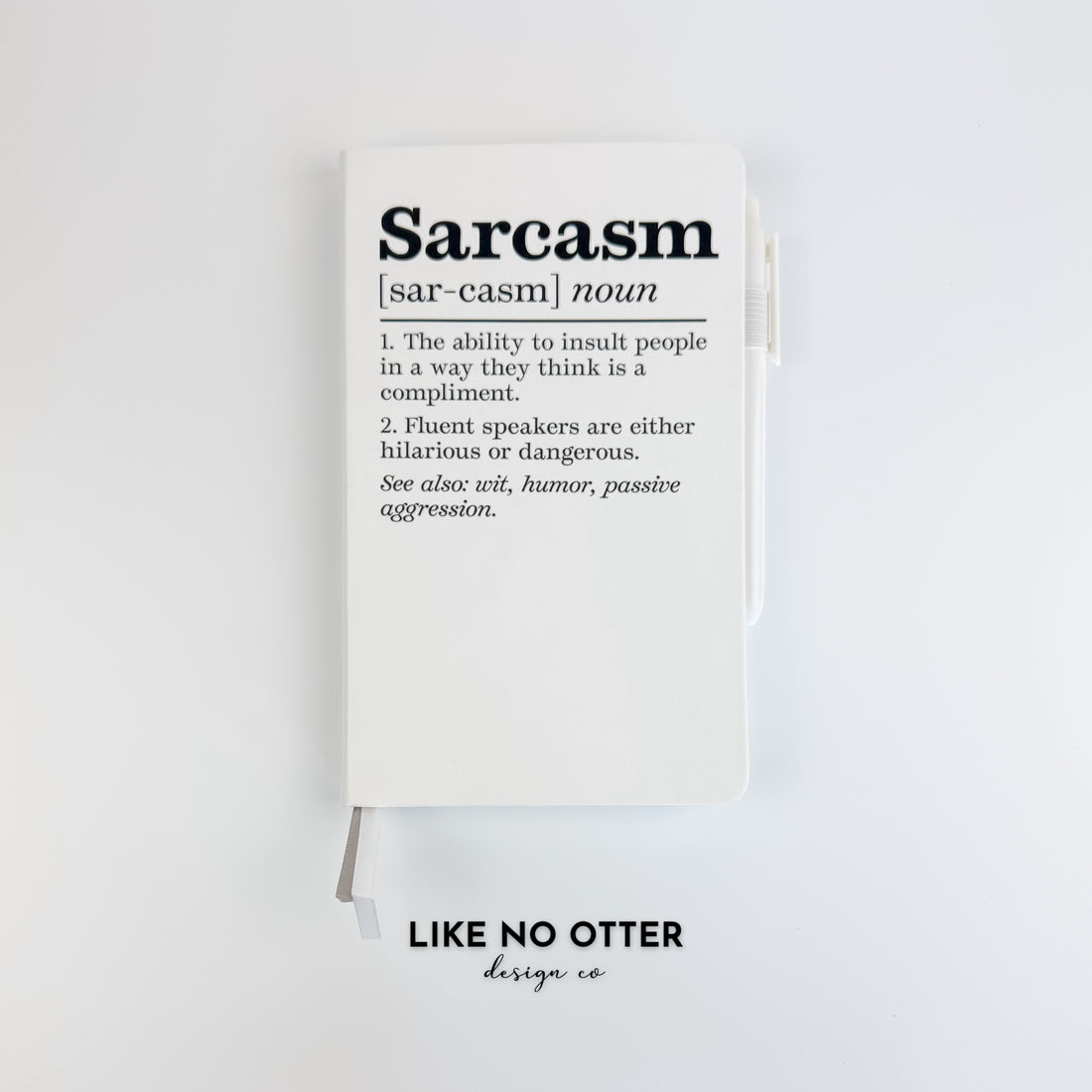 White Sarcasm Definition Lined Journal