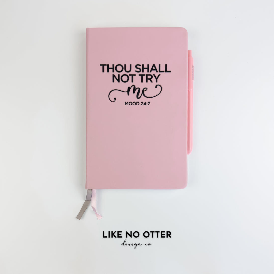 Pink Thou Shall Not Try Me Lined Journal