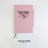 Pink Thou Shall Not Try Me Lined Journal