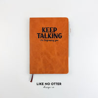 Rawhide Keep Talking I'm Diagnosing You Lined Journal