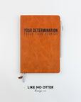 Rawhide Your Determination Fuels Your Destiny Lined Journal