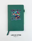Green Don't be a Basshole Lined Journal