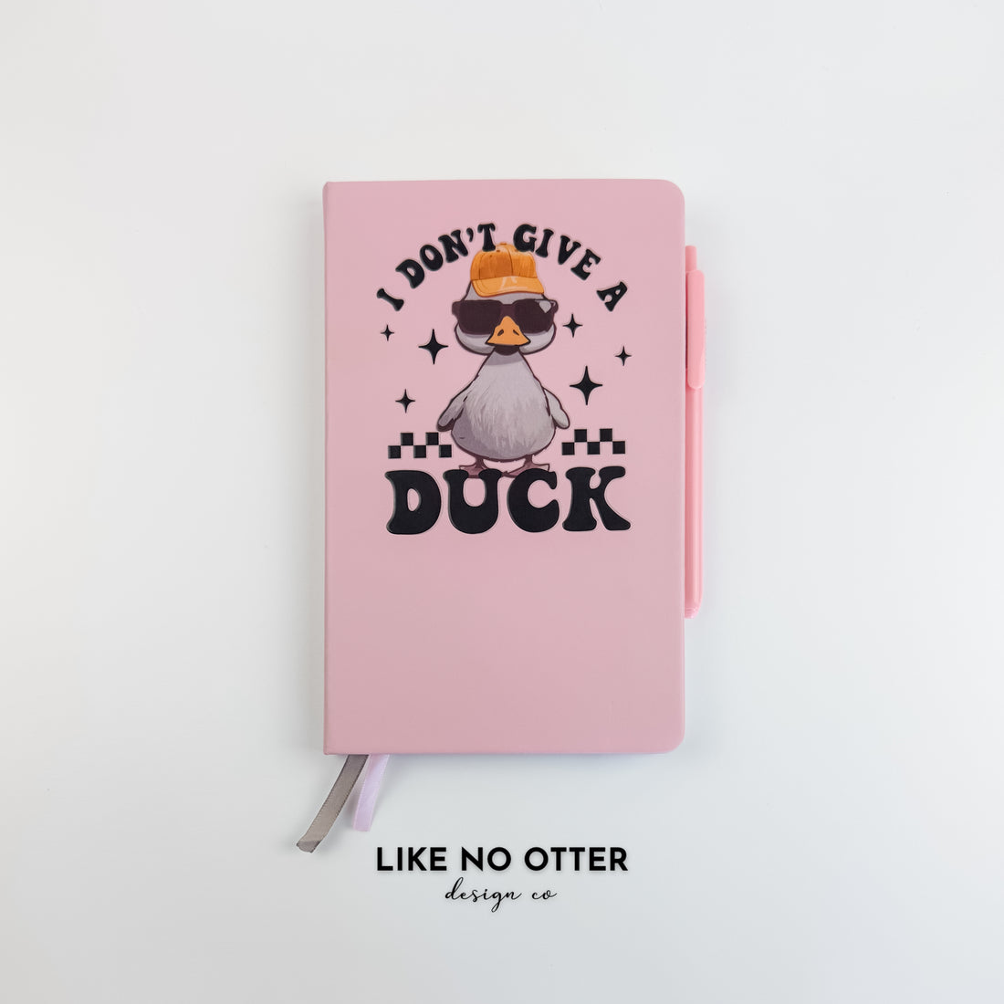Pink I Don't Give a Duck Lined Journal