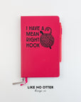 Berry I Have a Mean Right Hook Lined Journal
