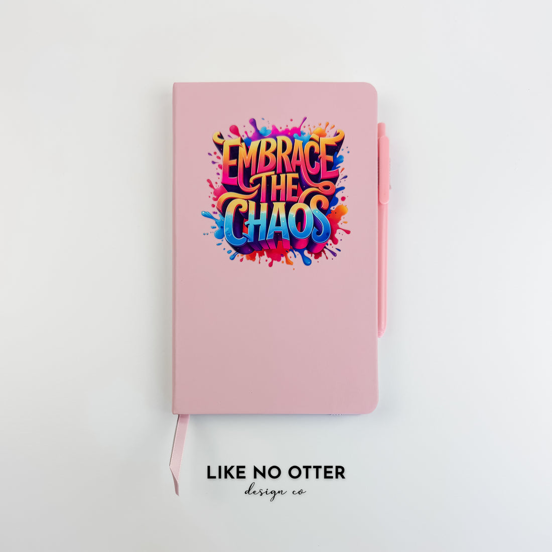 Pink Embrace the Chaos Lined Journal