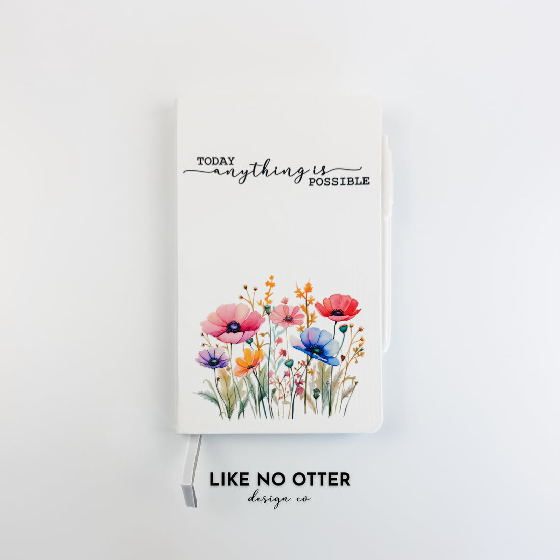 White Today Everything is Possible Floral Lined Journal