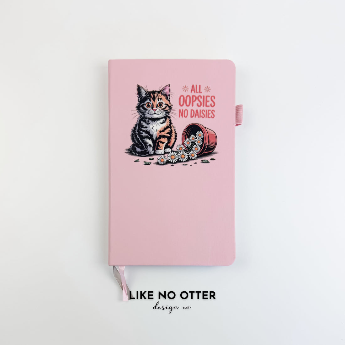 Pink All Oopsies No Daisies Lined Journal