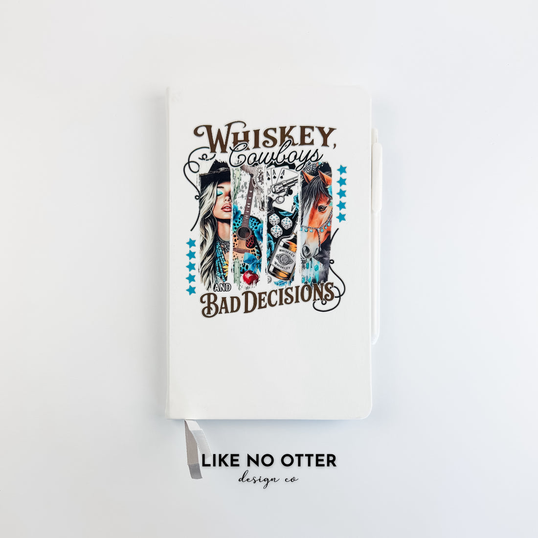 White Whiskey, Cowboys & Bad Decisions Lined Journal