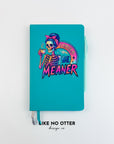 Aqua I Could Be Meaner Lined Journal