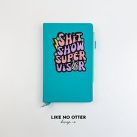 Aqua Shit Show Supervisor Lined Journal