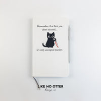 White If at first you don't succeed… Lined Journal