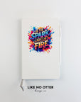 White Be the Spark. Light the Fire. Lined Journal