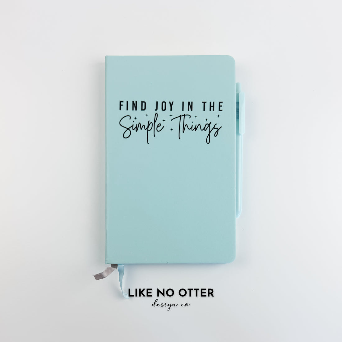 Sky Blue Find Joy in the Simple Things Lined Journal