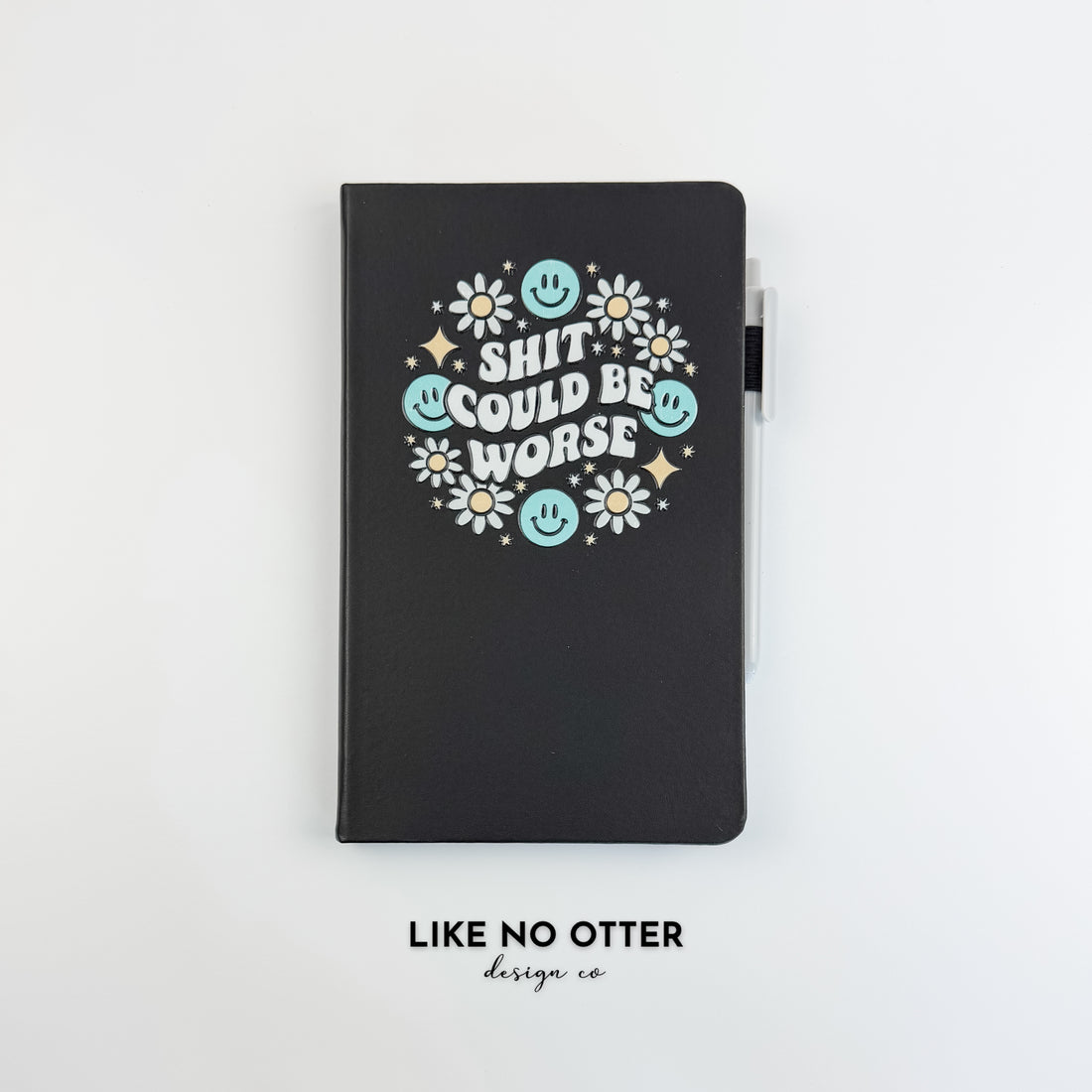 Black Shit Could be Worse Lined Journal