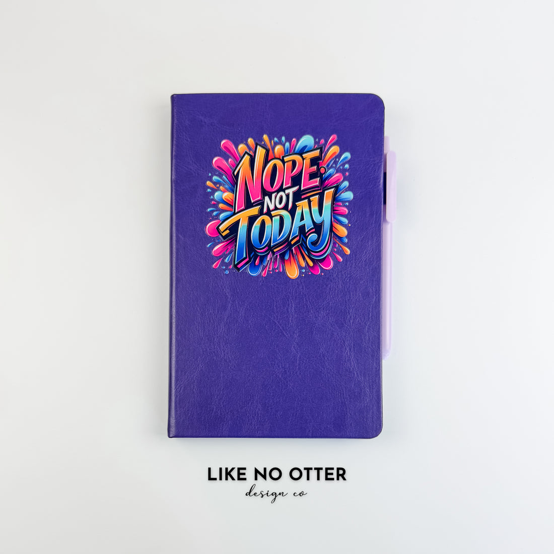 Purple Nope Not Today Lined Journal
