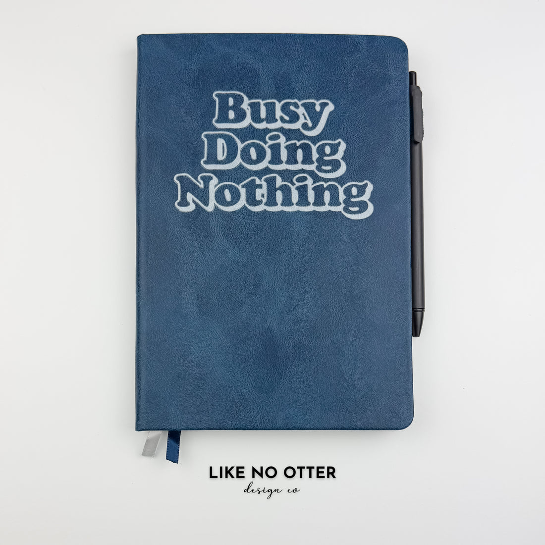 Navy Busy Doing Nothing Lined Journal