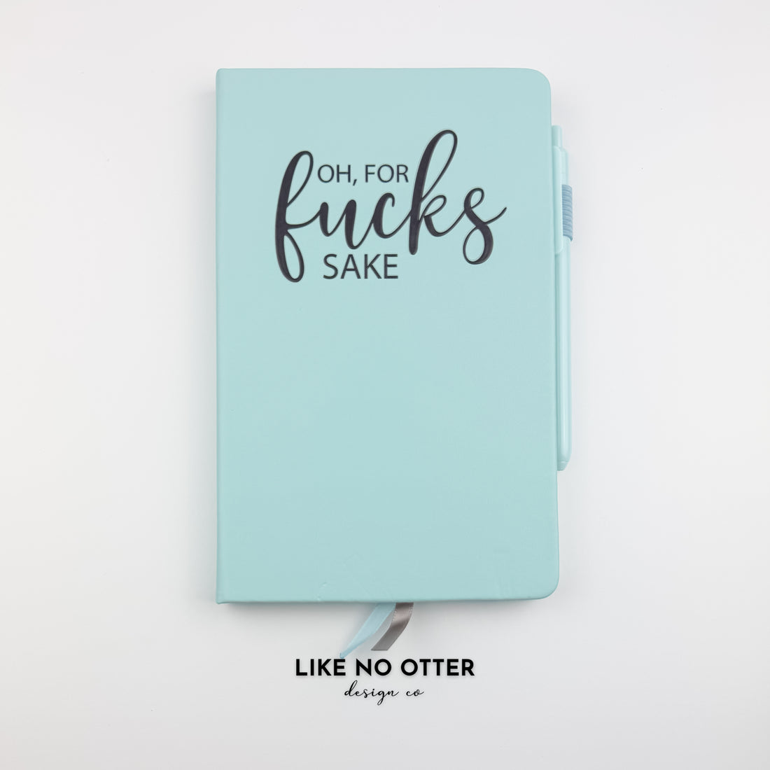 Sky Blue Oh, For Fucks Sake Lined Journal