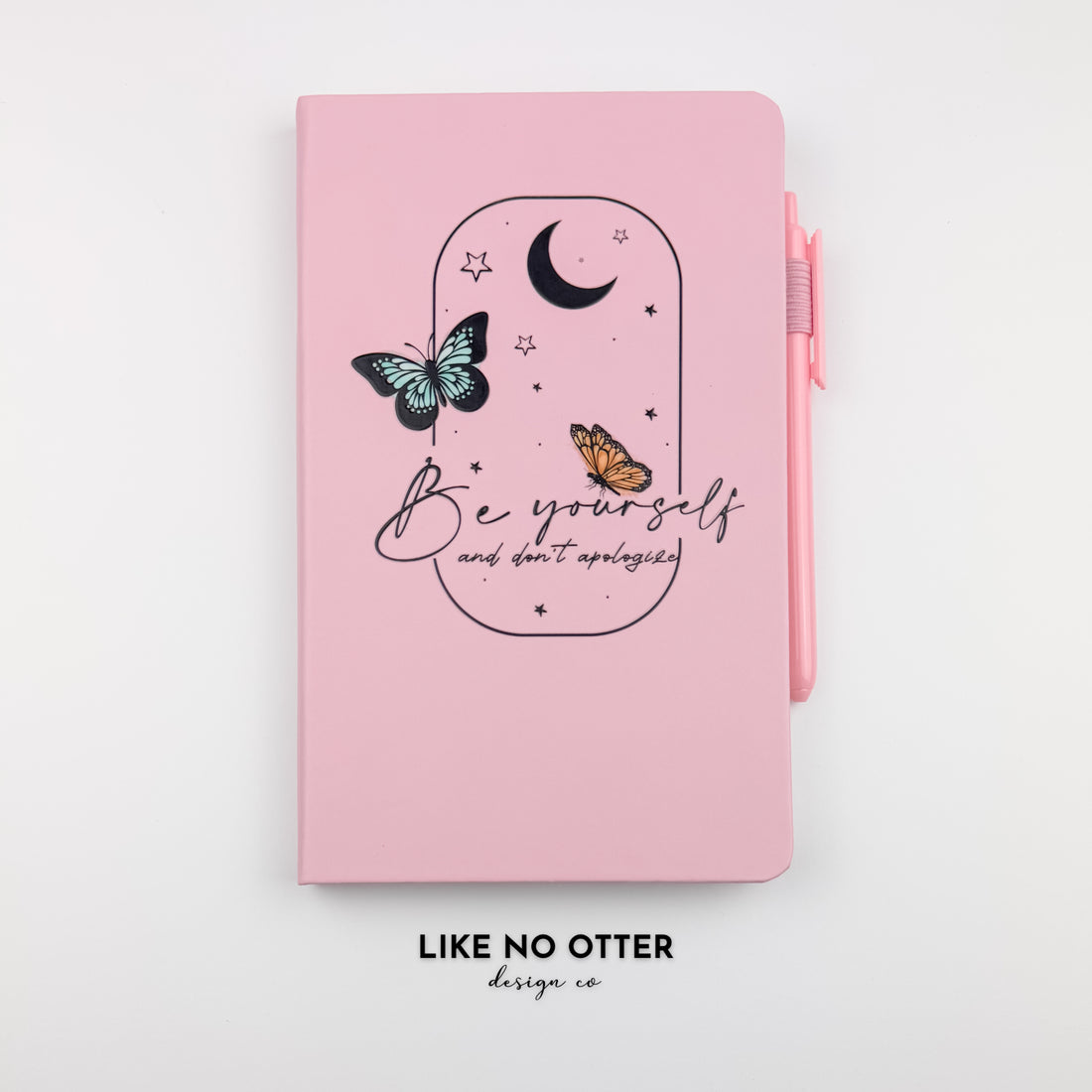 Pink Be Yourself and Don't Apologize Lined Journal